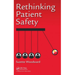 Rethinking Patient Safety