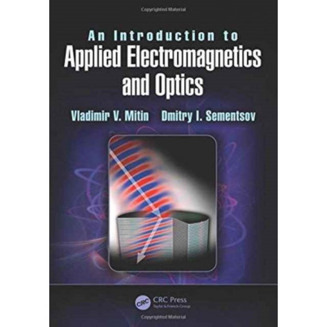An Introduction to Applied Electromagnetics and Optics