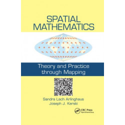 Spatial Mathematics: Theory and Practice through Mapping