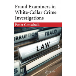 Fraud Examiners in White-Collar Crime Investigations
