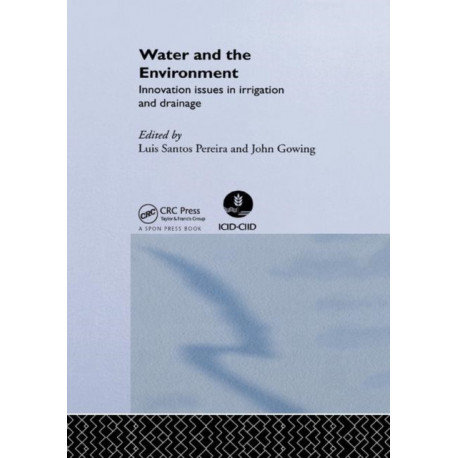 Water and the Environment: Innovation Issues in Irrigation and Drainage