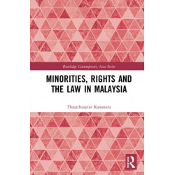 Minorities, Rights and the Law in Malaysia