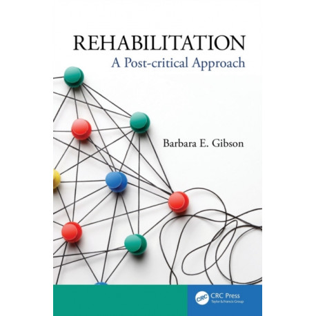 Rehabilitation: A Post-critical Approach