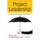 Project Leadership: Creating Value with an Adaptive Project Organization