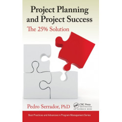 Project Planning and Project Success: The 25% Solution