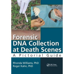 Forensic DNA Collection at Death Scenes: A Pictorial Guide