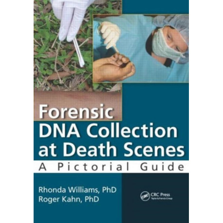 Forensic DNA Collection at Death Scenes: A Pictorial Guide