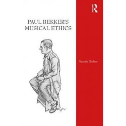 Paul Bekker's Musical Ethics