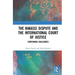 The Bakassi Dispute and the International Court of Justice: Continuing Challenges