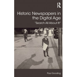 Historic Newspapers in the Digital Age: Search All About It!