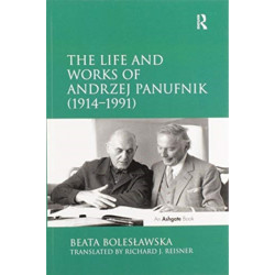 The Life and Works of Andrzej Panufnik (1914-1991)