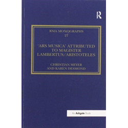 The 'Ars musica' Attributed to Magister Lambertus/Aristoteles