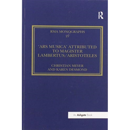 The 'Ars musica' Attributed to Magister Lambertus/Aristoteles