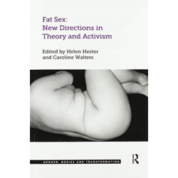 Fat Sex: New Directions in Theory and Activism