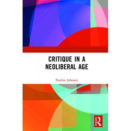 Critique in a Neoliberal Age