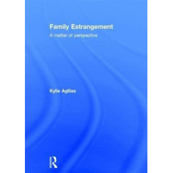 Family Estrangement: A matter of perspective