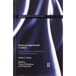Resolving Deep-Rooted Conflicts: Essays on the Theory and Practice of Interactive Problem-Solving