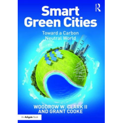 Smart Green Cities: Toward a Carbon Neutral World