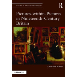 Pictures-within-Pictures in Nineteenth-Century Britain