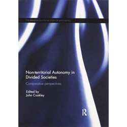 Non-territorial Autonomy in Divided Societies: Comparative Perspectives