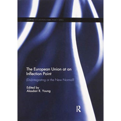 The European Union at an Inflection Point: (Dis)integrating or the New Normal?