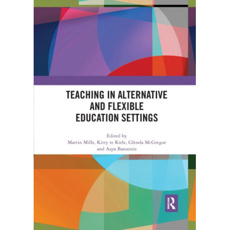 Teaching in Alternative and Flexible Education Settings
