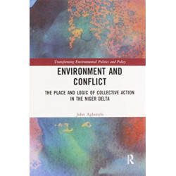 Environment and Conflict: The Place and Logic of Collective Action in the Niger Delta