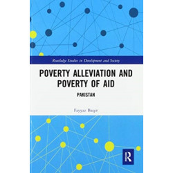 Poverty Alleviation and Poverty of Aid: Pakistan