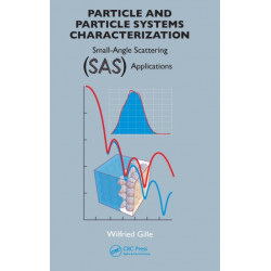 Particle and Particle Systems Characterization: Small-Angle Scattering (SAS) Applications