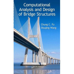 Computational Analysis and Design of Bridge Structures