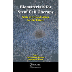 Biomaterials for Stem Cell Therapy: State of Art and Vision for the Future