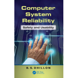 Computer System Reliability: Safety and Usability