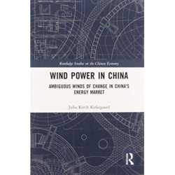 Wind Power in China: Ambiguous Winds of Change in China's Energy Market