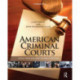 American Criminal Courts: Legal Process and Social Context