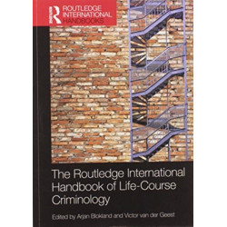 The Routledge International Handbook of Life-Course Criminology