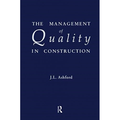 The Management of Quality in Construction