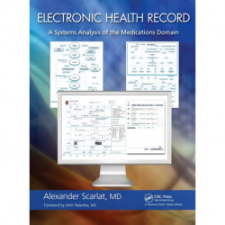 Electronic Health Record: A Systems Analysis of the Medications Domain
