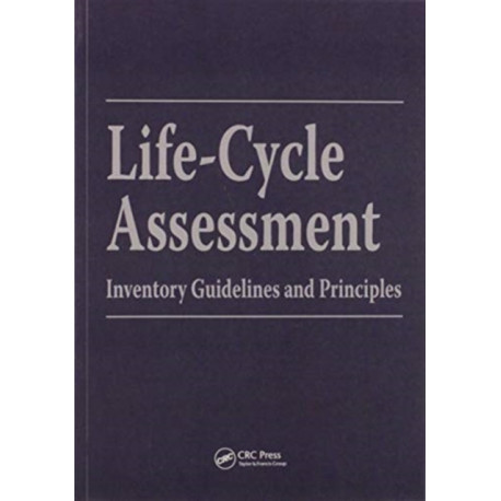 Life-Cycle Assessment: Inventory Guidelines and Principles