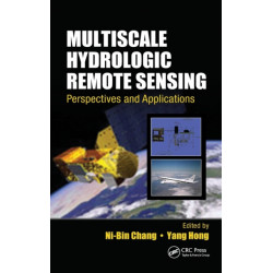 Multiscale Hydrologic Remote Sensing: Perspectives and Applications