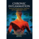Chronic Inflammation: Molecular Pathophysiology, Nutritional and Therapeutic Interventions