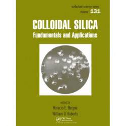 Colloidal Silica: Fundamentals and Applications