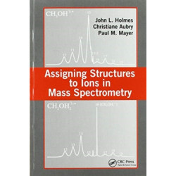 Assigning Structures to Ions in Mass Spectrometry