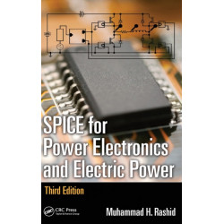SPICE for Power Electronics and Electric Power