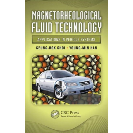 Magnetorheological Fluid Technology: Applications in Vehicle Systems