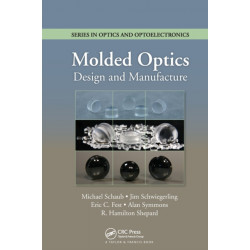 Molded Optics: Design and Manufacture