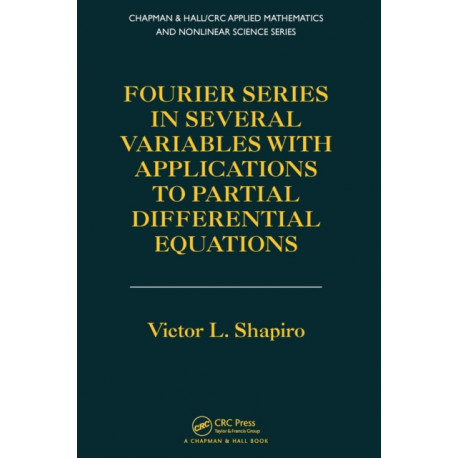 Fourier Series in Several Variables with Applications to Partial Differential Equations