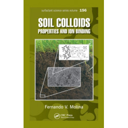 Soil Colloids: Properties and Ion Binding