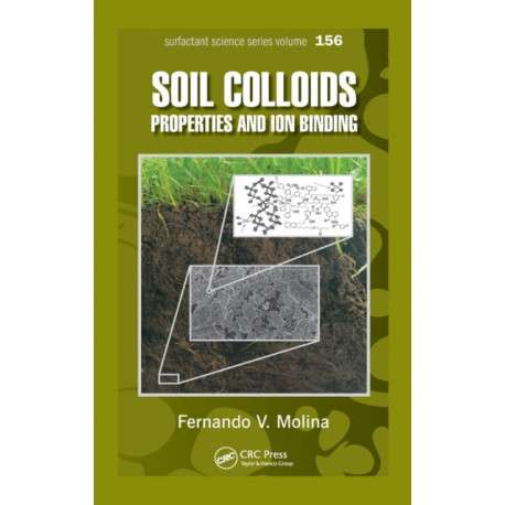 Soil Colloids: Properties and Ion Binding