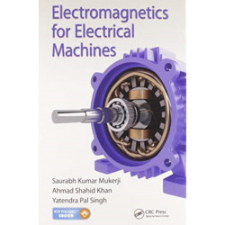 Electromagnetics for Electrical Machines
