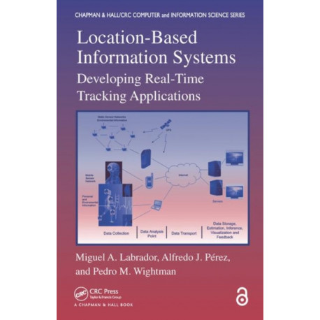 Location-Based Information Systems: Developing Real-Time Tracking Applications